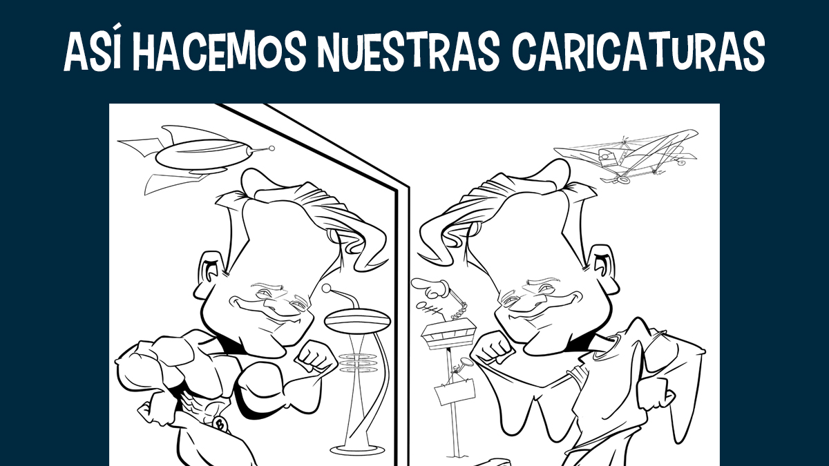 ¿Cómo hacemos nuestras caricaturas?