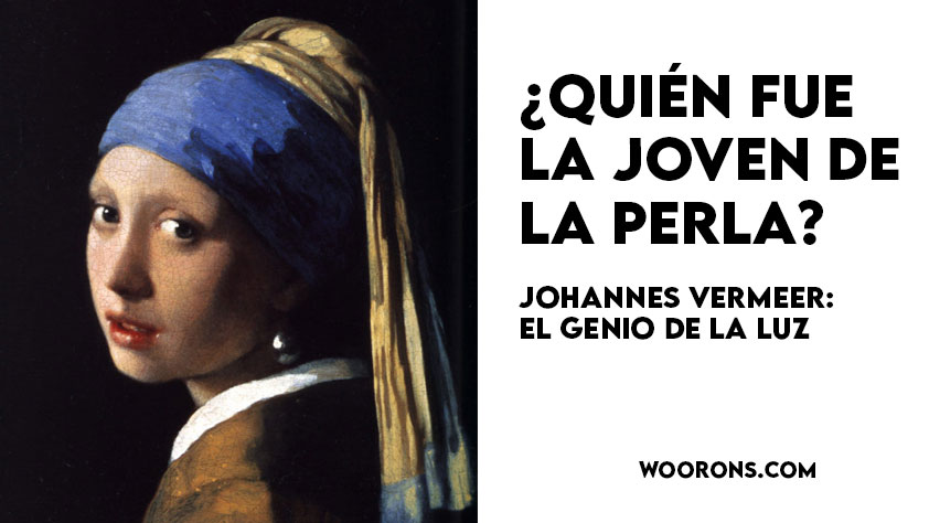 ¿Quién fue La Joven de la&nbsp;Perla?