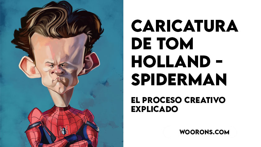 Así hice la caricatura de Tom Holland-Spiderman