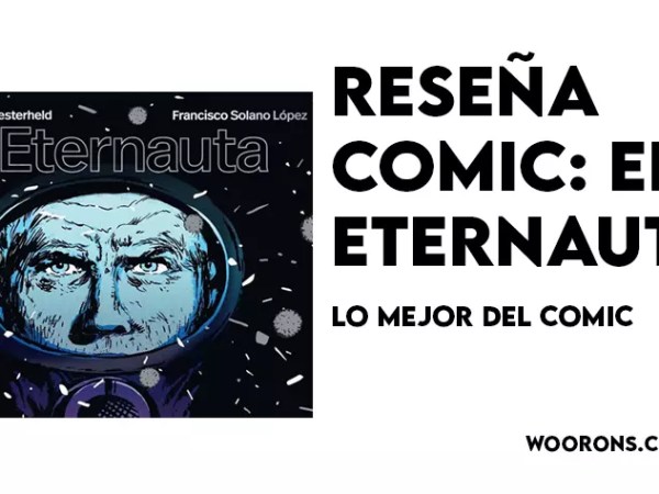 Reseña Comic: El&nbsp;Eternauta