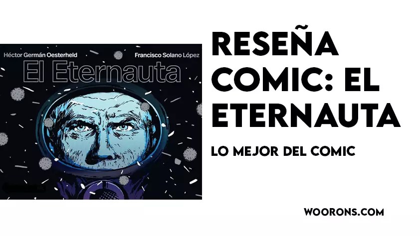 Reseña Comic: El&nbsp;Eternauta